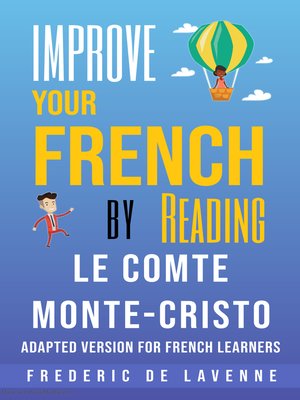 cover image of Improve your French by reading--Le Comte de Monte-Cristo